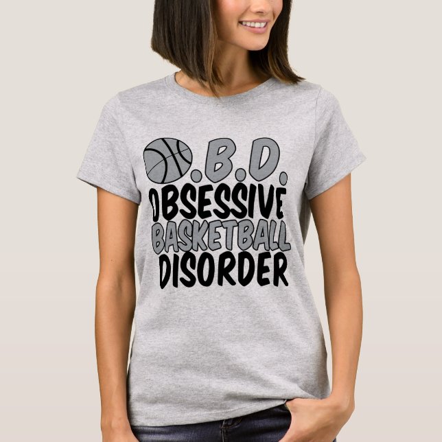 Obsessive Basketball Disorder T-Shirt (Front)