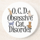 Obsessive Cat Disorder Coaster<br><div class="desc">I have an obsession with cats. I like all cats and cute kittens. This is a funny gift for obsessed cat owners with a sense of humour.</div>