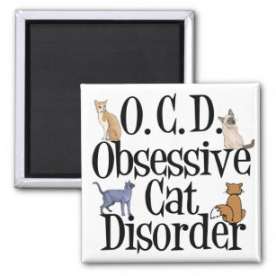 Obsessive Cat Disorder Magnet