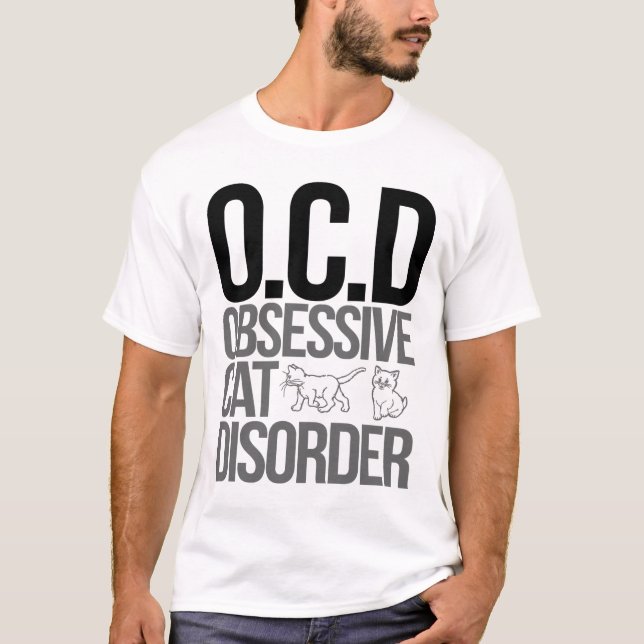 obsessive cat disorder T-Shirt (Front)
