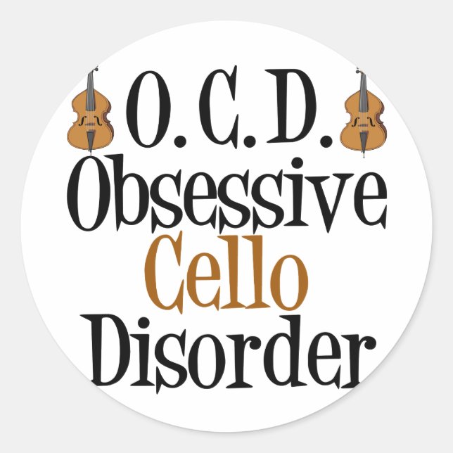 Obsessive Cello Disorder Classic Round Sticker (Front)