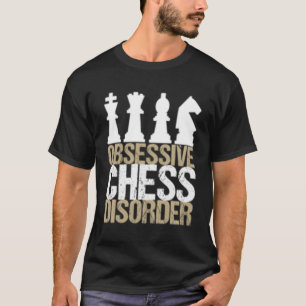 Obsessive Chess Disorder T-Shirt