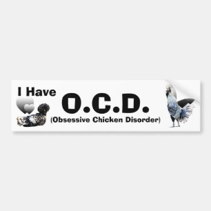 Obsessive Chicken Disorder: Polish Crested Bumper Sticker