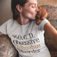 Obsessive Chihuahua Disorder