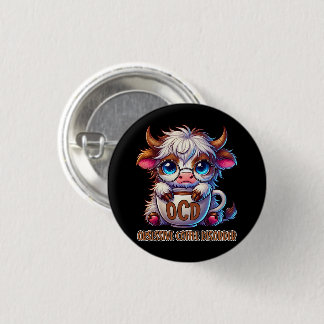 Obsessive Coffee Disorder  3 Cm Round Badge