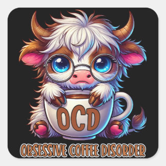 Obsessive Coffee Disorder Square Sticker