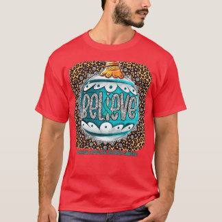 Obsessive Compulsive Disorder Awareness Believe Or T-Shirt