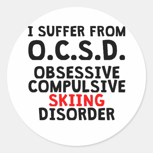 Obsessive Compulsive Skiing Disorder Classic Round Sticker (Front)