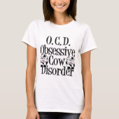 Obsessive Cow Disorder T-Shirt (Front)
