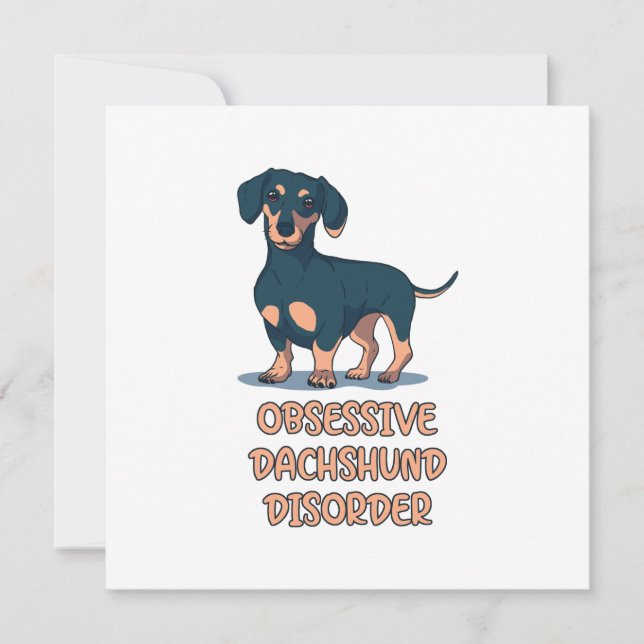 Obsessive Dachshund Disord Card (Front)
