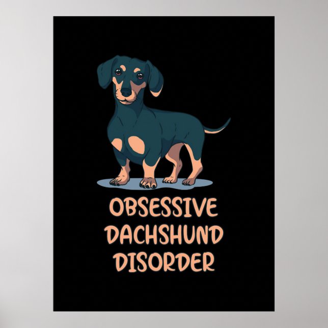 Obsessive Dachshund Disord Poster (Front)