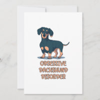 Obsessive Dachshund Disord