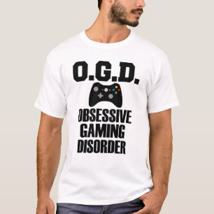 Obsessive Gaming Disorder funny gamer shirt