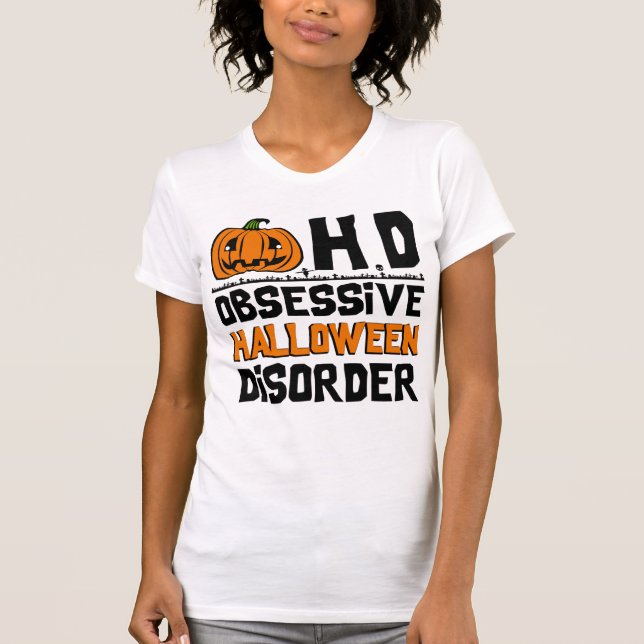 Obsessive Halloween Disorder T-Shirt (Front)