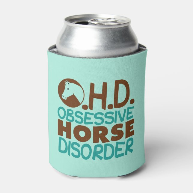 Obsessive Horse Disorder Can Cooler (Can Front)