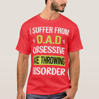 Obsessive Love Axe Throwing T-Shirt
