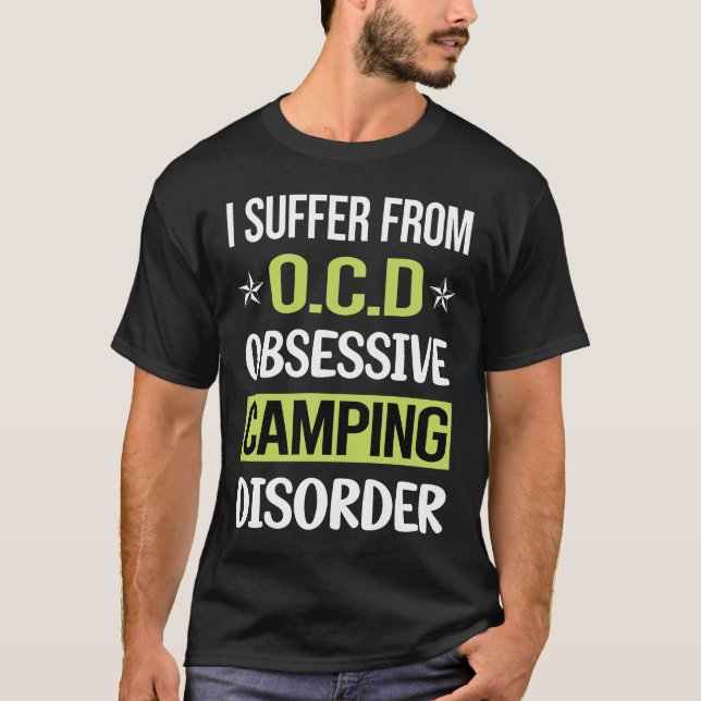 Obsessive Love Camping Camp Camper T-Shirt (Front)