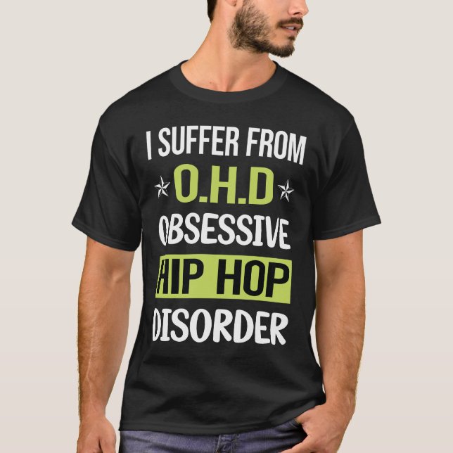 Obsessive Love Hip Hop Hiphop T-Shirt (Front)
