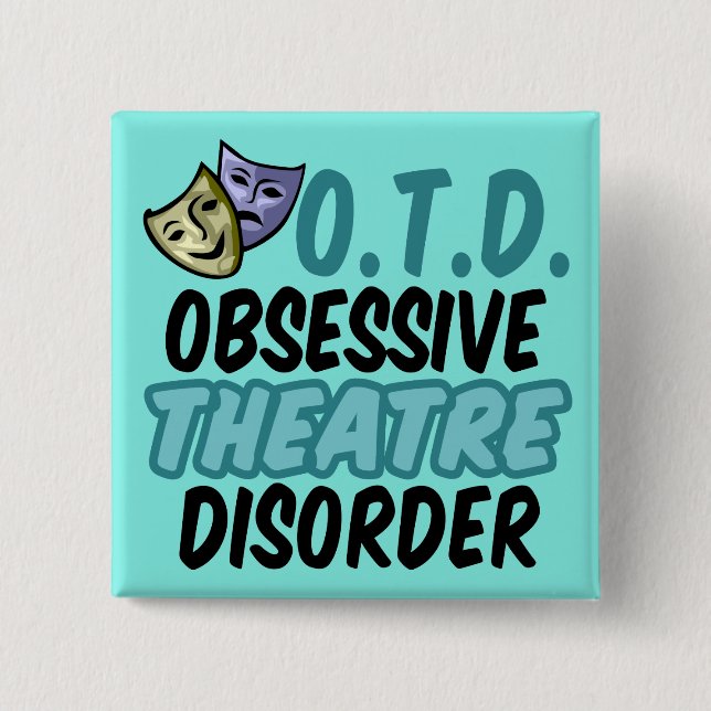 Obsessive Theatre Disorder 15 Cm Square Badge (Front)