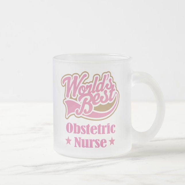 Obstetric Nurse Gift (Worlds Best) Frosted Glass Coffee Mug (Right)