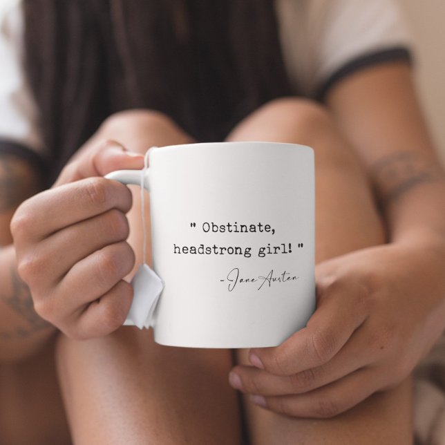 Obstinate headstrong girl Jane Austen Coffee Mug (Creator Uploaded)