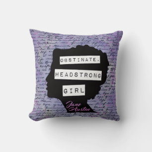 Obstinate Headstrong Girl Pride & Prejudice Cushion