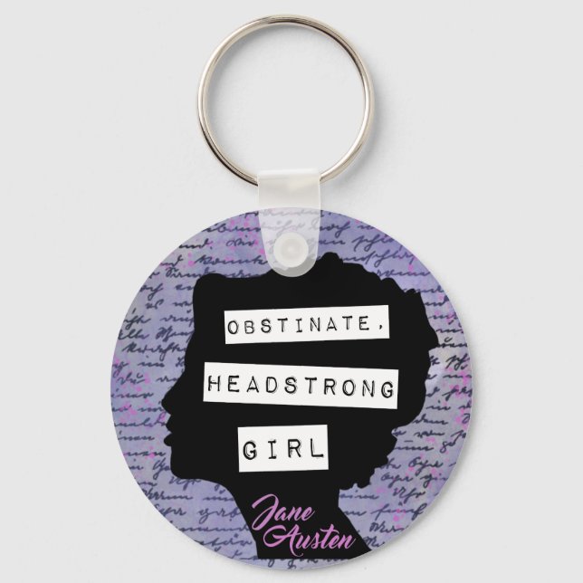 Obstinate Headstrong Girl Pride & Prejudice  Key Ring (Front)
