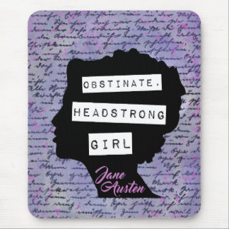 Obstinate Headstrong Girl Pride & Prejudice Mouse Pad