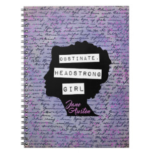 Obstinate Headstrong Girl Pride & Prejudice Notebook