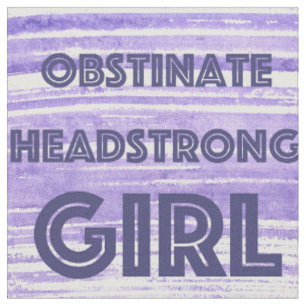 OBSTINATE HEADSTRONG GIRL PURPLE FABRIC