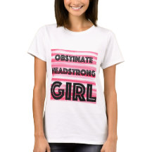 Obstinate Headstrong Girl
