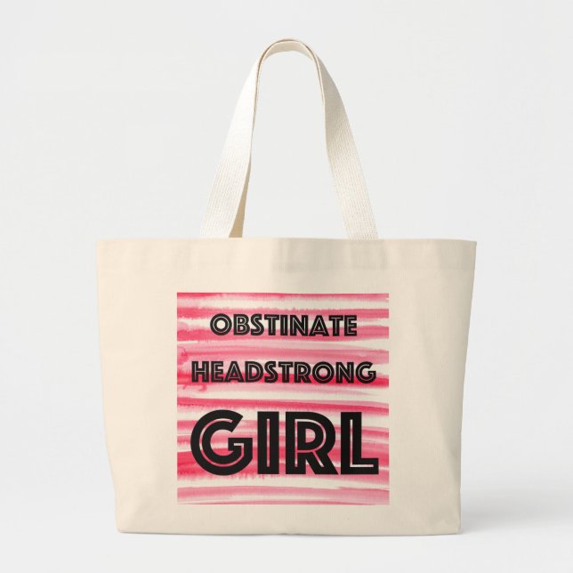 Obstinate Headstrong Girl Tote (Front)