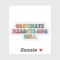 Obstinate headstrong girl Vintage