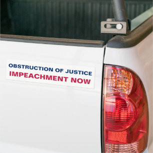 Obstruction of Justice Impeachment Now Resist Bumper Sticker
