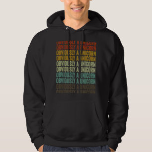 Obviously A Unicorn Unicorn Hoodie