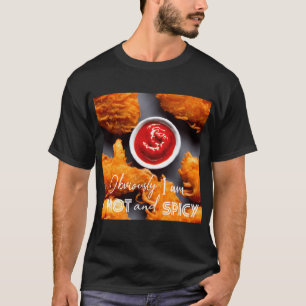 Obviously I am Hot and Spicy Shirt