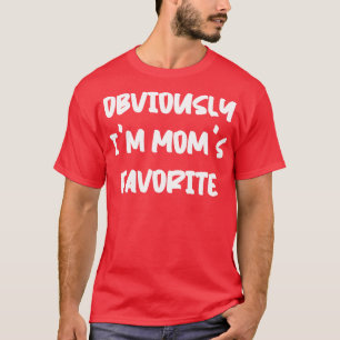 Obviously Im Moms Favourite 6 T-Shirt