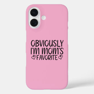 Obviously i'm mum's favourite iPhone 16 case