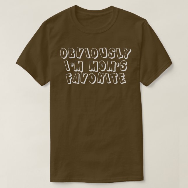 Obviously I'm Mum's Favourite -  T-Shirt (Design Front)