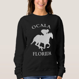 Ocala Florida Equestrian Horse Sweatshirt