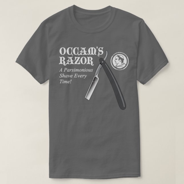 Occams Razor  T-Shirt (Design Front)