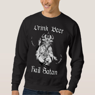 Occult Satanic Goth Baphomet Drink Beer Hail Satan Sweatshirt