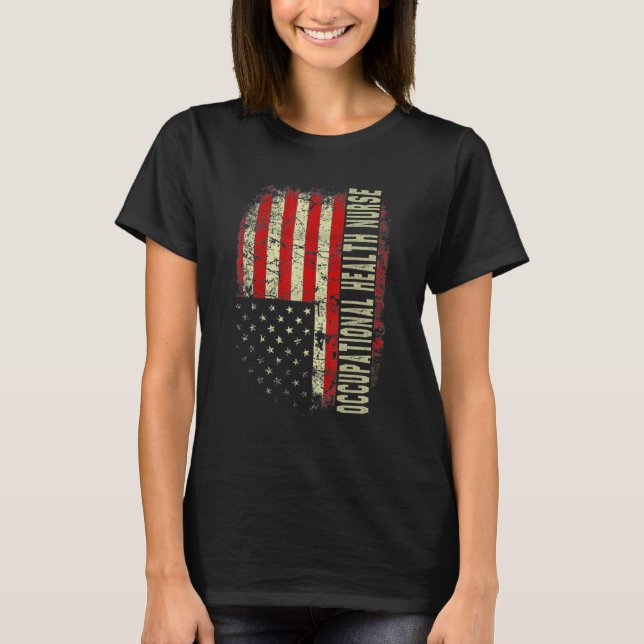 Occupational Nurse 4th Of July US Flag Patriotic N T-Shirt (Front)