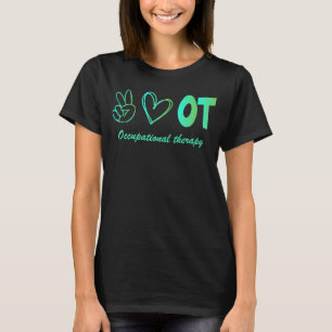 Occupational Therapist Funny Paediatrics OT Month T-Shirt