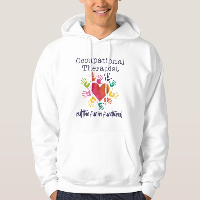 Occupational Therapist Occupational Therapist Hoodie (Front)