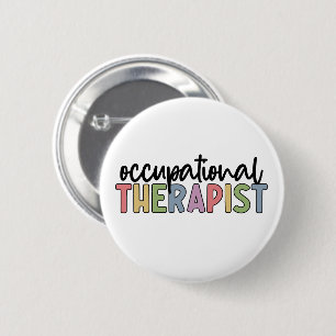 Occupational Therapist OT Occupational Therapy 6 Cm Round Badge