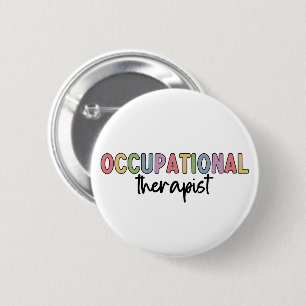 Occupational Therapist OT Occupational Therapy 6 Cm Round Badge