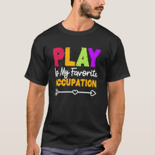 Occupational Therapist OTA Healthcare Therapy OT P T-Shirt