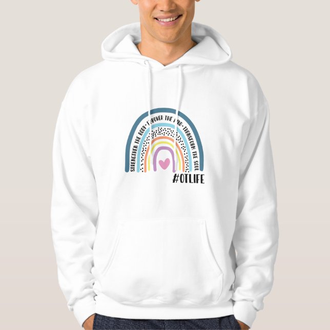 Occupational Therapist Strengthen The Body Empower Hoodie (Front)