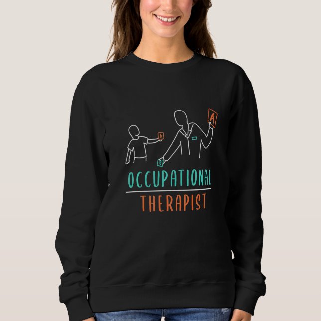 Occupational Therapist Sweatshirt (Front)
